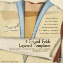 Frayed Folds Layered Templates